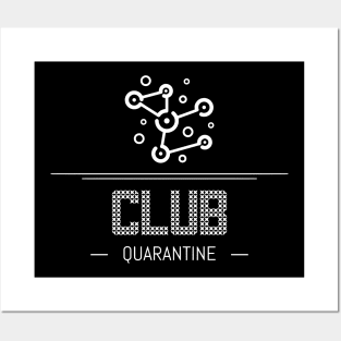 Club Quarantine Posters and Art